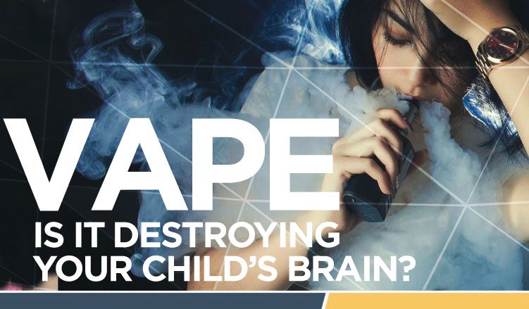 Is vaping destroying your child's brain?