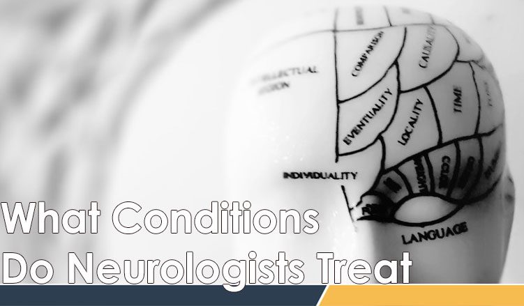 what-conditions-do-neurologists-treat