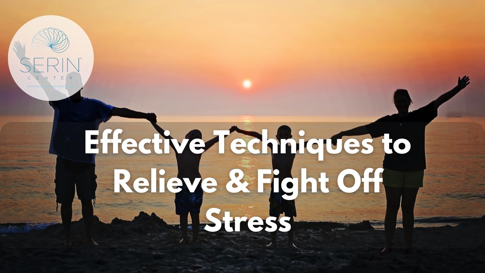 stress relief techniques - Serin Center