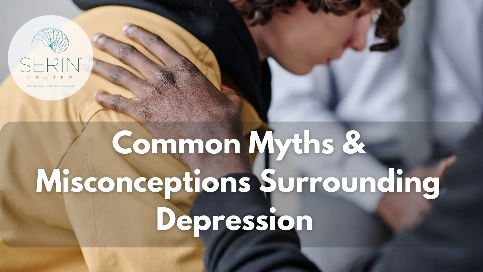 depression myths - Serin Center